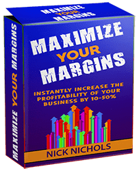 Nick Nichols Maximize Your Margins Program